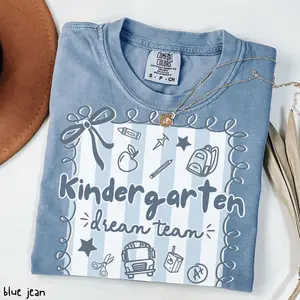 Personalized Kindergarten Dream Team Teacher Shirt, Custom Comfort Colors T-Shirt, Back To School Kindergarten Crew Gift,First Day of School