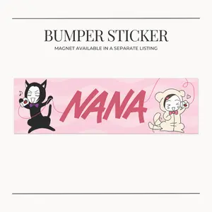 BUMPER STICKER Nana Inspired Anime Car Magnets, Nana Osaki Nana Komatsu, Hachi Kawaii Cute, Anime Lover Gift, BLAST Fan Car Decor, Music Anime