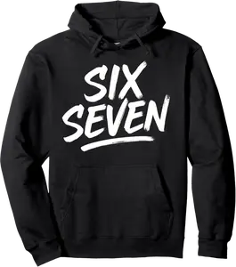 Six Seven Funny Meme Internet Viral Trend Numbers Students Pullover Hoodie - Jessicajon Shop 61B0FGB1FKLK
