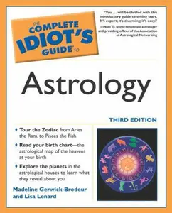 USED-The Complete Idiot's Guide to Astrology, 3E by Madeline Gerwick-Brodeur (Paperback)