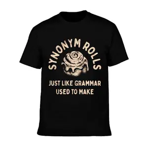 Synonym Rolls Just Like Grammar Used To Make Graphic T-Shirt Funny Teacher Tee