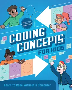 USED-Coding Concepts for Kids: Learn to Code Without a Computer by Lynn, Randy (Paperback)