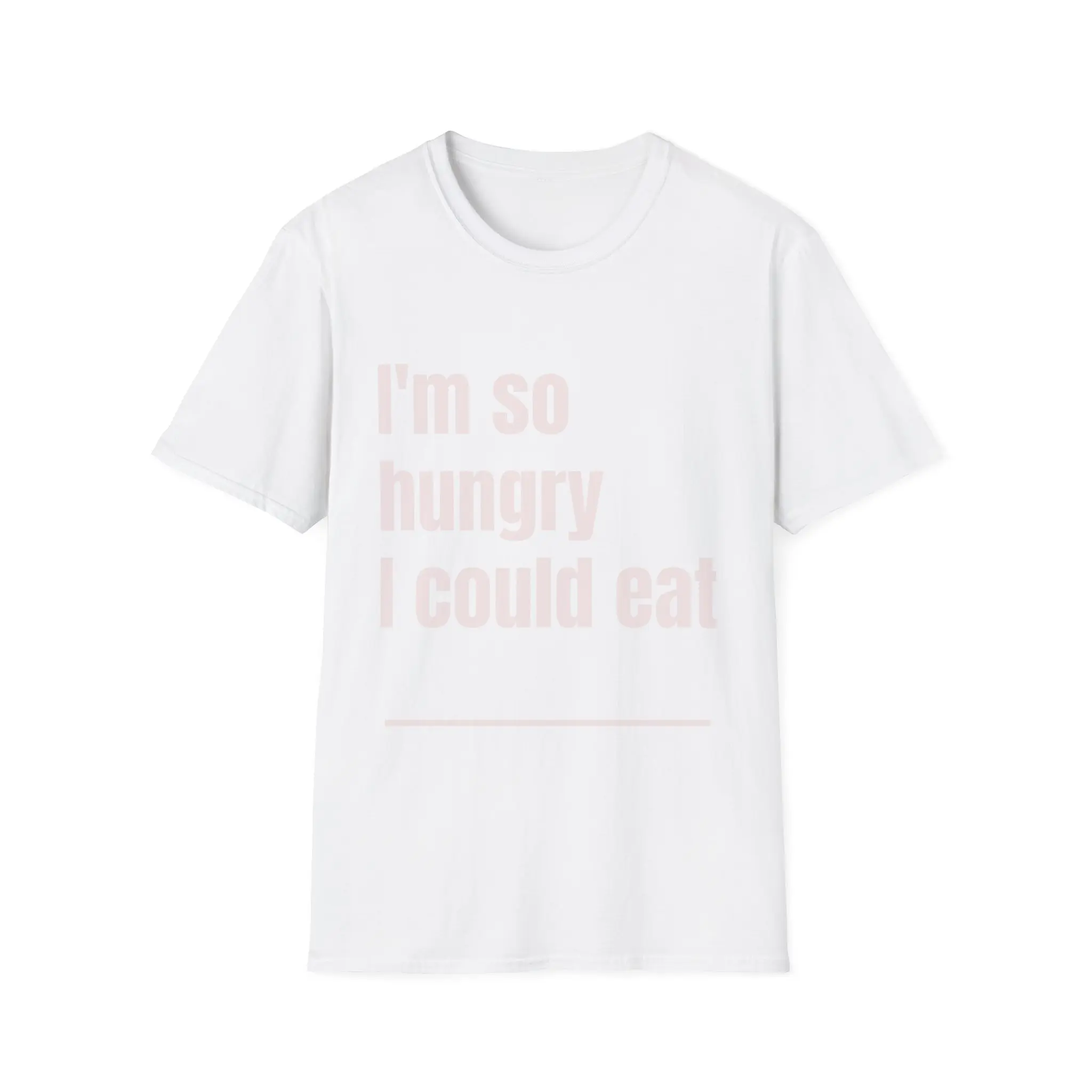 I’m So Hungry I Could Eat... – Funny Fill-in-the-Blank Meme T-Shirt | Viral TikTok Shirt