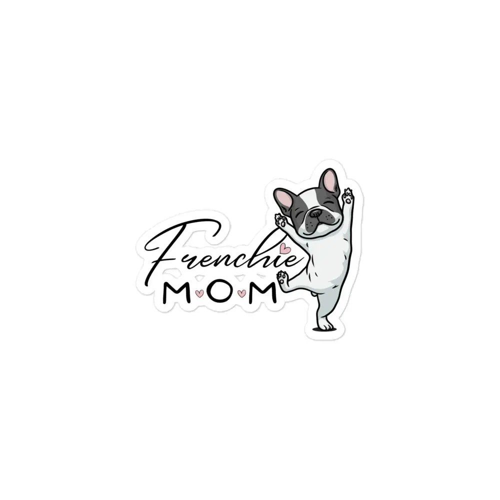 Frenchie Mom Vinyl Sticker: French Bulldog Decal, Dog Mom Gift