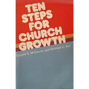 USED-Ten Steps for Church Growth by McGavran, Donald & Arn, Winfield C. (Paperback)
