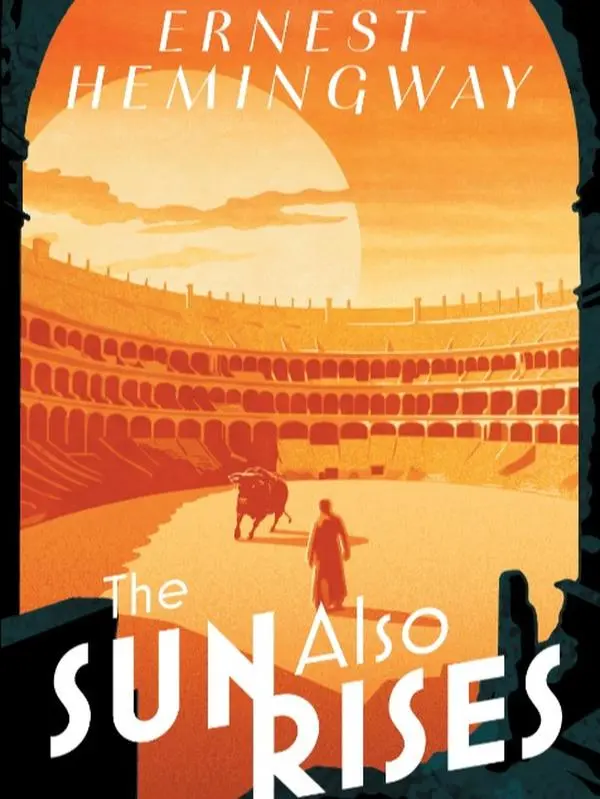 The Sun Also Rises by Ernest Hemingway
