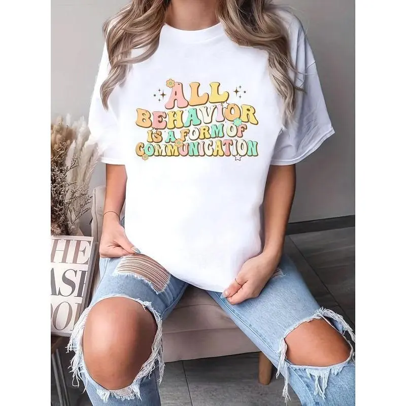 100% Cotton Unisex All Behavior is a Form of Communication SPED Teachers Autism T-Shirt Women'S  Graphic Tee Casual Round Neck Short Sleeve T-Shirt graphic t-shirts