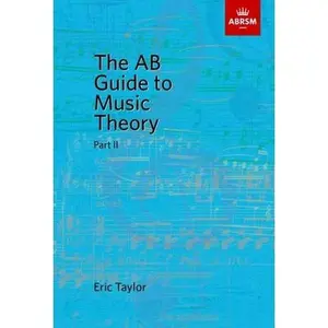 USED-THE AB GUIDE TO MUSIC THEORY PART II LIVRE SUR LA MUSIQUE by TAYLOR  ERIC (AUTHOR (Paperback)