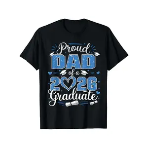 Class of 2026 Graduate Proud Dad of a 2026 Senior T-Shirt - Unisex Loose Fit Slogan Print Round Neck, Graduation Gifts for Dad Mom Parents, 2026 Senior Year Celebration Apparel