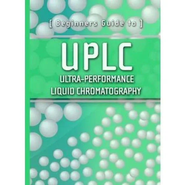 USED Book - Beginners Guide to UPLC: Ultra-Performance Liquid Chromatography (Waters Series) by Waters Corporation (Paperback) - english