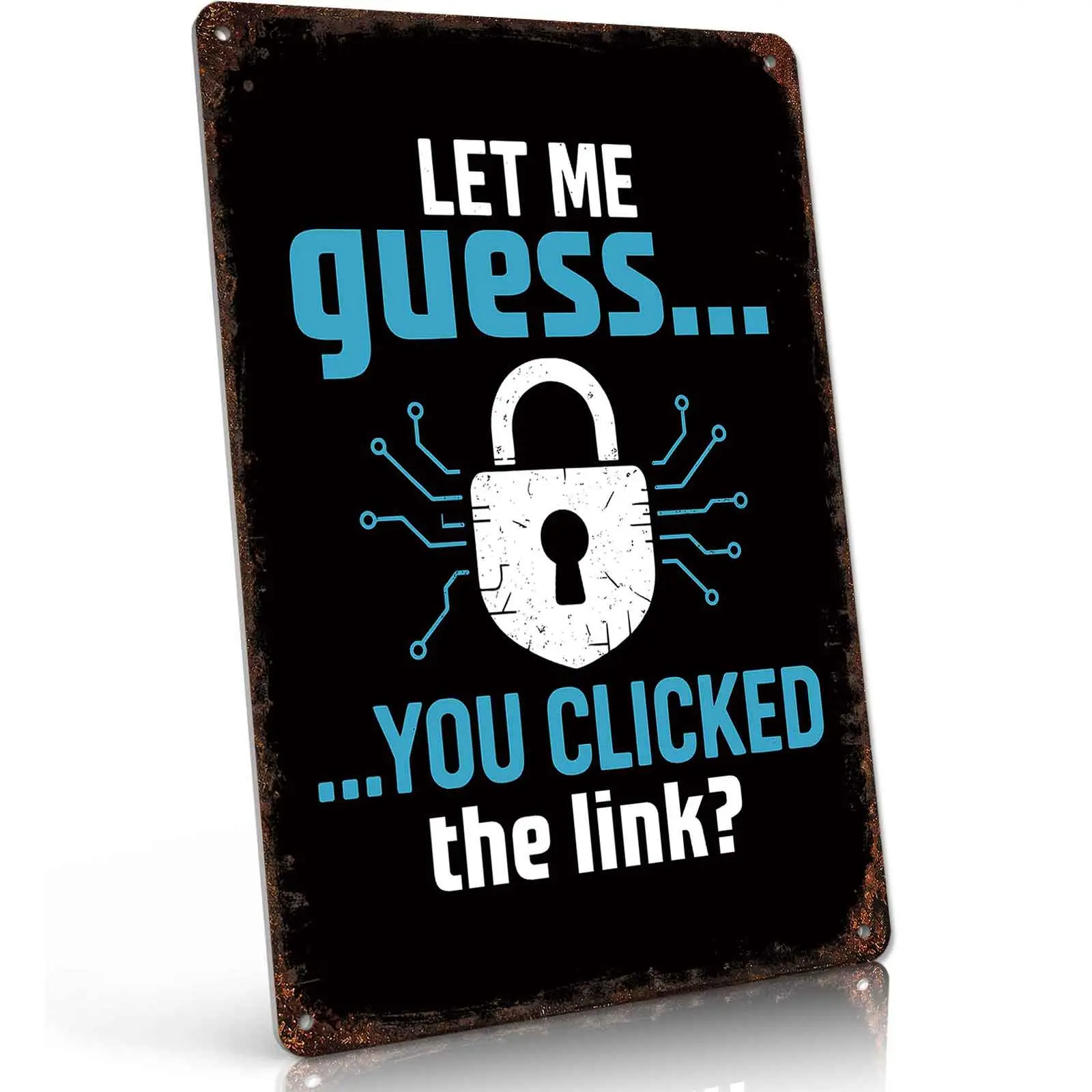 Cybersecurity Humor Metal Sign 8x12 Inch, Funny Aluminum Wall Decor for Offices Tech Teams Home Spaces