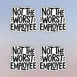 4PCS/SET Trendy Self-Deprecating "Not The Worst Employee" Logo Sticker Decal Sticker Funny Stickers. Handwritten slogan design shows cool vibe. Add eye-catching self-mocking details. A great choice for workplace playful trendy decor!