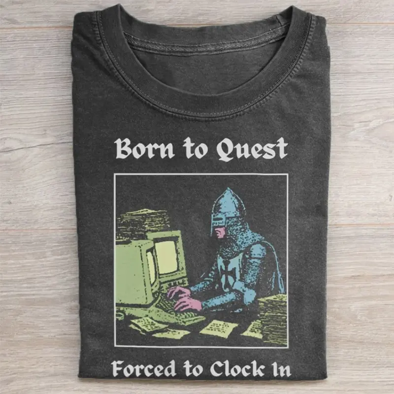 Born To Quest Forced To Clock In Shirt, Funny Gamer Work Meme Gift, Vintage Washed Black Tee
