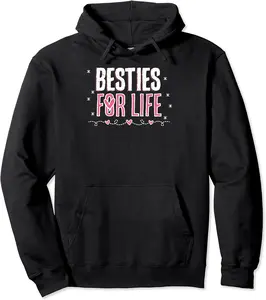 Best Friend s for Women - Besties for Life Pullover Hoodie - Bernadetab Shop 65B08R2DCCJS