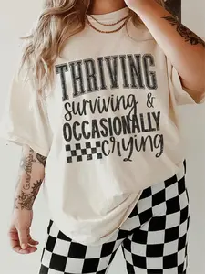 Thriving Surviving & Occasionally Crying ~ Unisex Short Sleeve CC Garment Dyed T-Shirt Printed in the USA