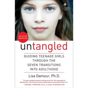 USED-Untangled: Guiding Teenage Girls Through the Seven Transitions Into Adulthood by Damour, Lisa (Hardcover)