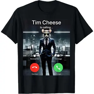 Tim Cheese Is Calling funny T-Shirt