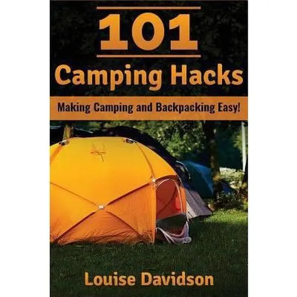USED Book - 101 Camping Hacks: Making Camping and Backpacking Easy by Davidson, Louise (Paperback) - english