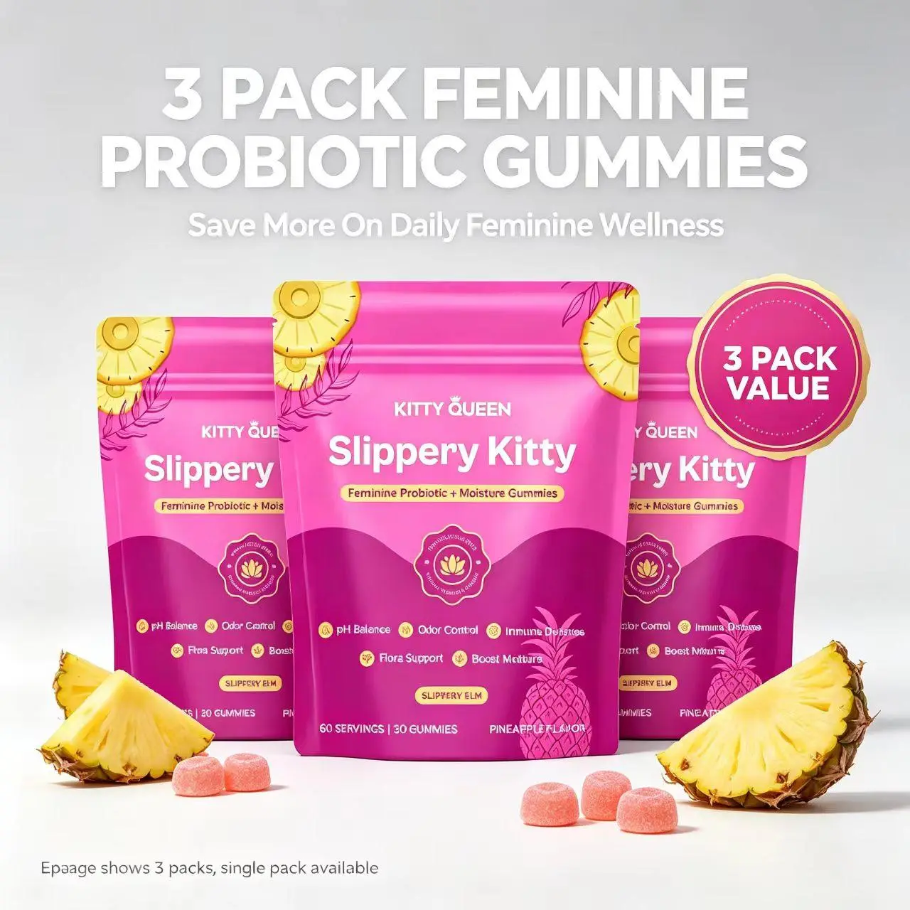 Slippery Kitty Feminine Probiotic + Moisture Gummies - All in One Solution with Slippery Elm 60 Count Pineapple Flavor
