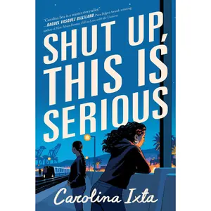 Shut Up, This Is Serious by Carolina Ixta [Hardback Book]