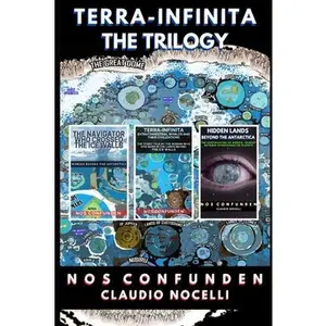 Terra-Infinita, the Trilogy -- Claudio Nocelli - Paperback