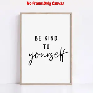 1pc, Wall arts, Modern Posters, Inspirational quotes wall stickers, Be kind to yourself slogans, Self-care art, Motivational posters, living room decor, bedroom decor aesthetic, housewarming gift, Modern Home Decor, unframed