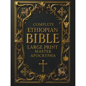 Large Print English Ethiopian Hardback Bible with Full Apocrypha, Deuterocanonical Books, Enoch, Jubilees, 1-2-3 Meqabyan, Tobit, Judith, Bel and the Dragon & More