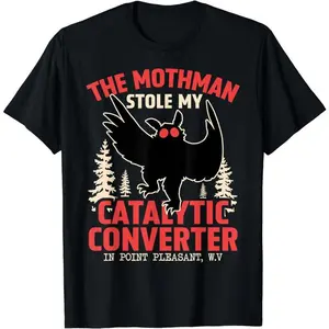 Funny Mothman Stole My Catalytic Converter Mothman Cryptid T-Shirt Cryptozoology Cryptid  Tee Soft Round Neck Menswear Top