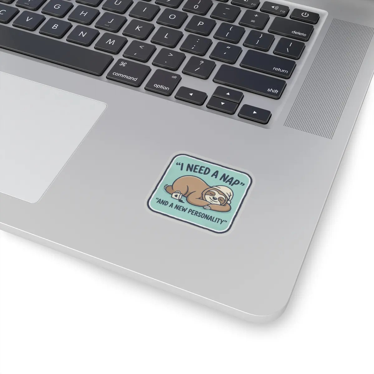 I Need a Nap Sloth Sticker | Kiss-Cut Sloth Decal, Funny Quote