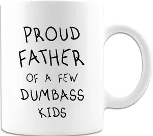 Proud Father Of A Few Dumbass Kids Cool Fathers Day Gifts Best Dad Coffee Mug Gift Fathers Mug Fathers Day Gift Gift For Dad Funny Dad Gift 11/15 oz Mug