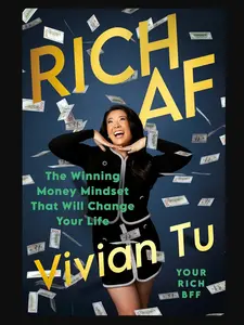 Rich AF: The Winning Money Mindset That Will Change Your Life by Vivian Tu (Hardcover)