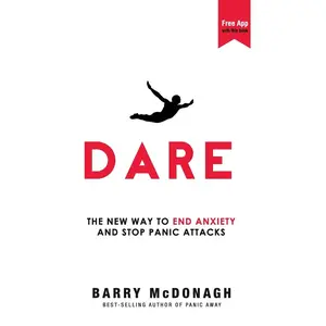 USED-Dare: The New Way to End Anxiety and Stop Panic Attacks by McDonagh, Barry (Paperback)