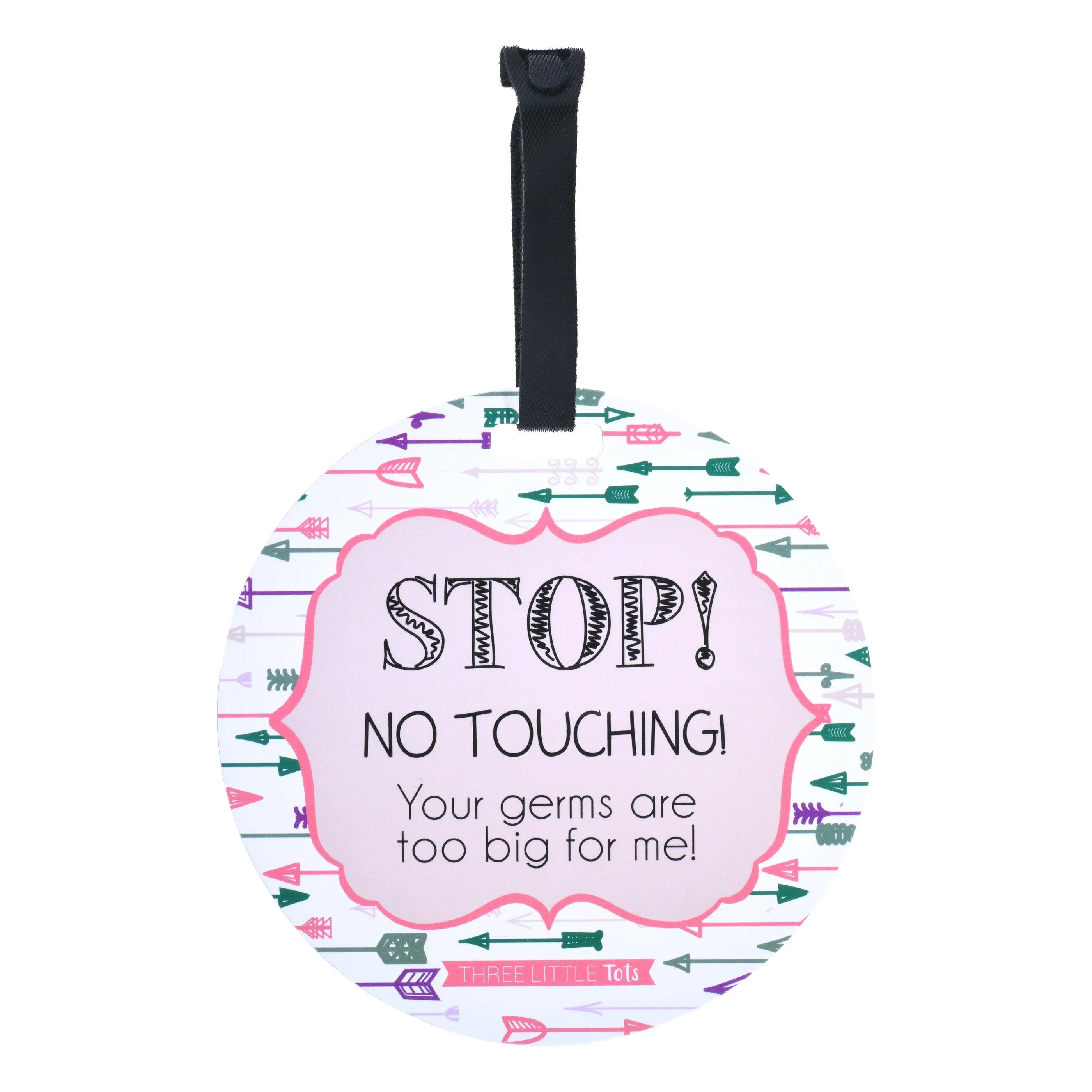 Three Little Tots Stop No Touching Newborn Girl Baby Car Seat and Stroller Arrows Tag