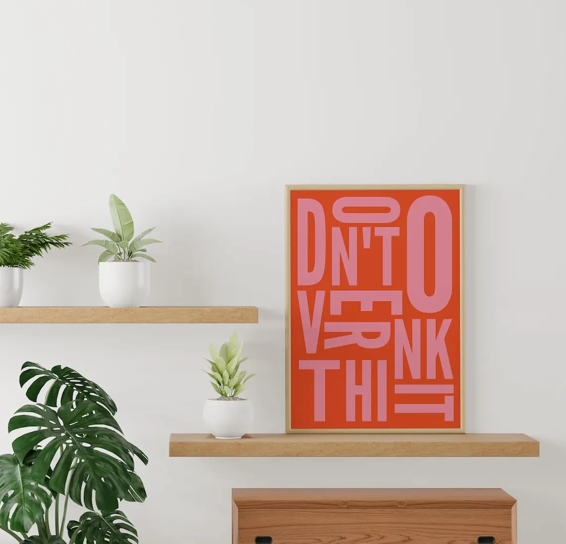 DON'T OVERTHINK IT!  posters | Typo Poster | Typograph , Graphic Design Print | Graphic design print