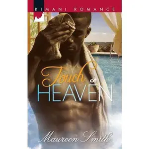 USED-Touch of Heaven (Kimani Romance) by Maureen Smith (Unknown)