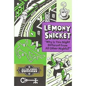 USED-All the Wrong Questions 4. 'Why Is This Night Different from All Other Nights?' by Snicket, Lemony (Paperback)