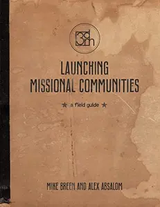 USED-Launching Missional Communities: A Field Guide by Breen, Mike (Paperback)