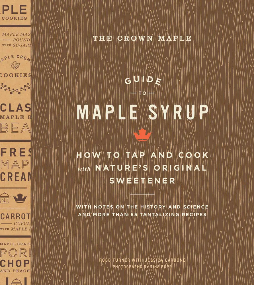 USED-The Crown Maple Guide to Maple Syrup: How to Tap and Cook with Nature's Original Sweetener by Turner, Robb (Hardcover)