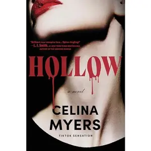 Hollow (Deluxe Limited Edition) -- Celina Myers - Hardcover