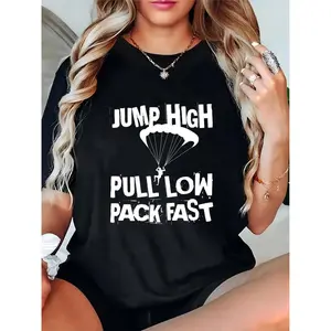 Women's Black Parachute Skydiving T-Shirt - Jump High Pull Low Pack Fast Quote, Casual Outdoor Adventure Top for Skydivers & Adventure Enthusiasts