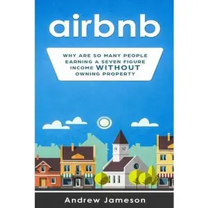 USED-Airbnb: Why so many people are earning a seven-figure income without owning property by Jameson, Andrew (Paperback)