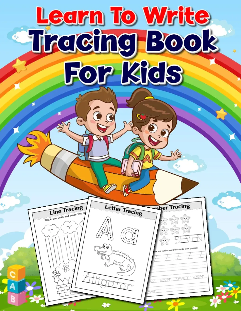 Learn To Write - Tracing Books For Kids: Letter, Number & Shape Tracing for Toddlers and Preschoolers - A Beginner's Workbook
