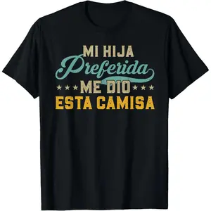 My Daughter Gave Me This Cotton T-shirt Father's Day Spanish T-shirt Black Casual Classic Soft 100 Percent Cotton Fitted Short Sleeve Crew Neck Top for Men
