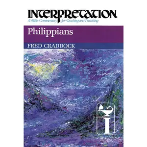 USED-Philippians: Interpretation: A Bible Commentary for Teaching and Preaching by Craddock, Fred B. (Hardcover)