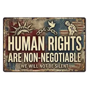 Human Rights Are Non-Negotiable We Will Not Be Silent 8x12 Inch Aluminum Metal Sign - Retro Tin Wall Decor for Activist Spaces - Gift for Human Rights Advocates