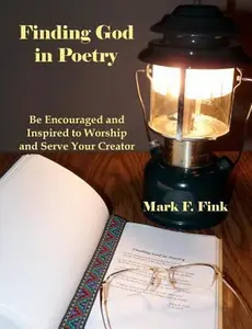 USED-Finding God in Poetry by Fink, Mark F. (Paperback)