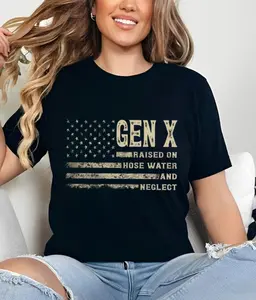 Gen X Raised On Hose Water And Neglect T Shirt, Sarcastic Shirt, Funny Quotes Shirt, Shirt For Men Women, Short Sleeve Tee Shirt Top Womenswear