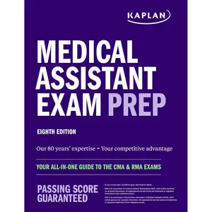 Medical Assistant Exam Prep: Your All-in-One Guide to the CMA & RMA Exams (Kaplan Test Prep).