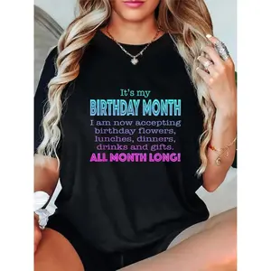 [Funny Birthday T-Shirt] Humorous Birthday 'It's My Birthday Month' T-Shirt for Women | Casual Crew Neck, Machine Washable, Perfect Gift | Funny Birthday Design, Birthday Shirt