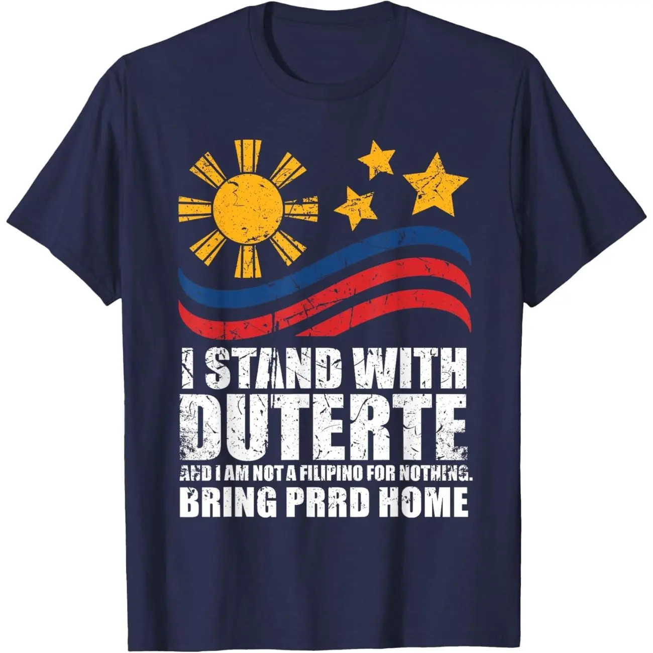 I Stand With Duterte I'm Not Filipino For Nothing Free PRRD T-Shirt WV
